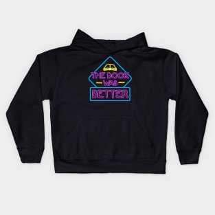 The Book Was Better Kids Hoodie